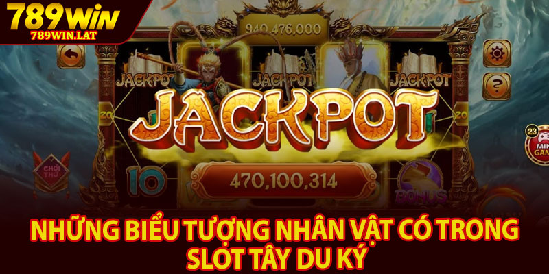 Tây Du Ký – Game Slot Nổ Hũ Được Yêu Thích 789win 3 Những biểu tượng nhân vật có trong slot Tây Du Ký
