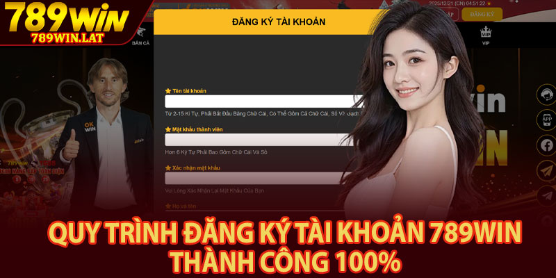 Đăng Ký 789win – Hướng Dẫn Người Mới Tạo Tài Khoản 3 Quy trình đăng ký tài khoản 789win thành công 100%