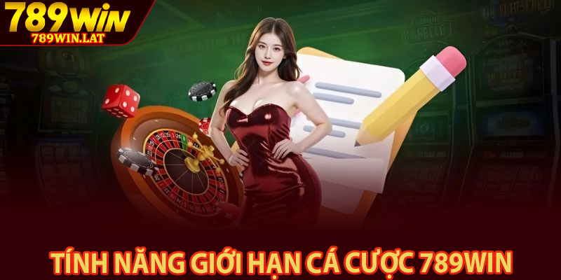 Chơi Có Trách Nhiệm – Quy Định Khi Tham Gia Cá Cược 3 Tính năng giới hạn cá cược 789win