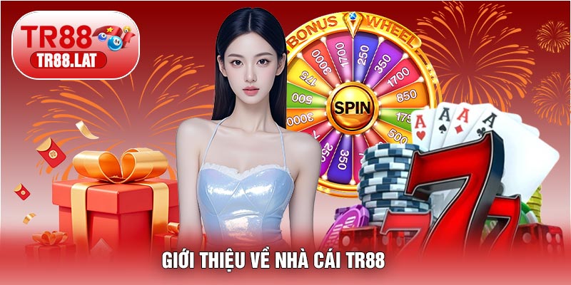 Hướng Dẫn Nạp Tiền TR88 Siêu Tốc – An Toàn, Nhận Bonus Khủng 2026 💰 2 Giới Thiệu Về Nhà Cái TR88